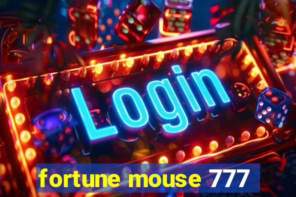 fortune mouse 777